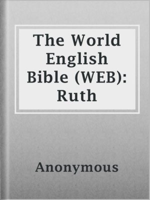 cover image of The World English Bible (WEB): Ruth